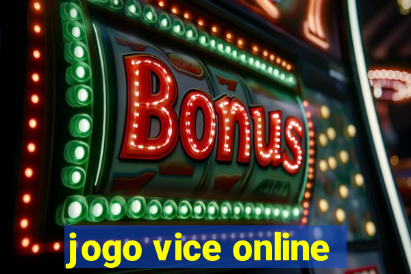jogo vice online